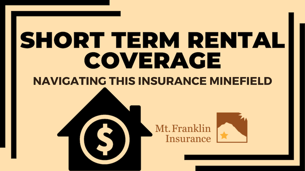 Navigating an Insurance Minefield: Protecting Your Short-Term Rental