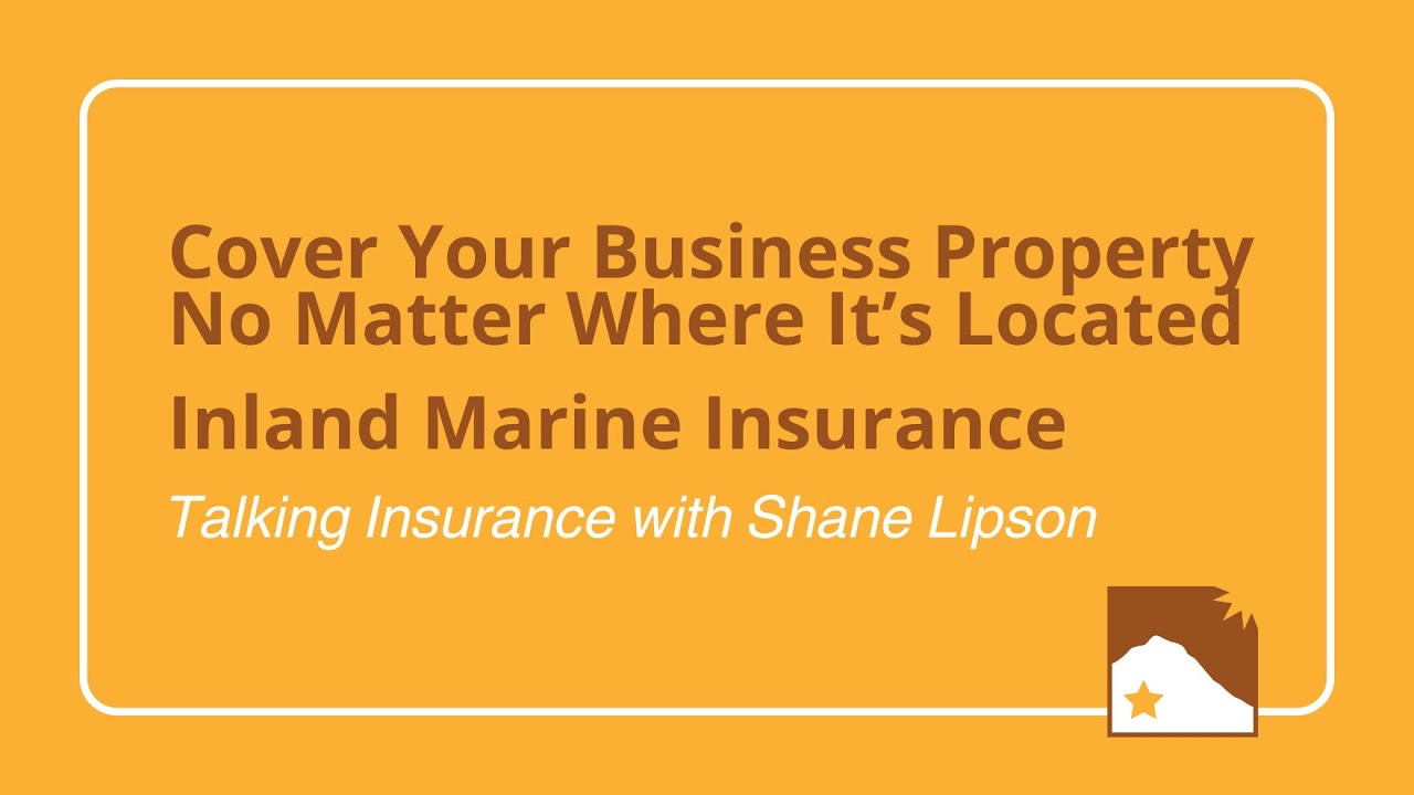 Talking Insurance with Shane: Covering Property No Matter Where it’s Located