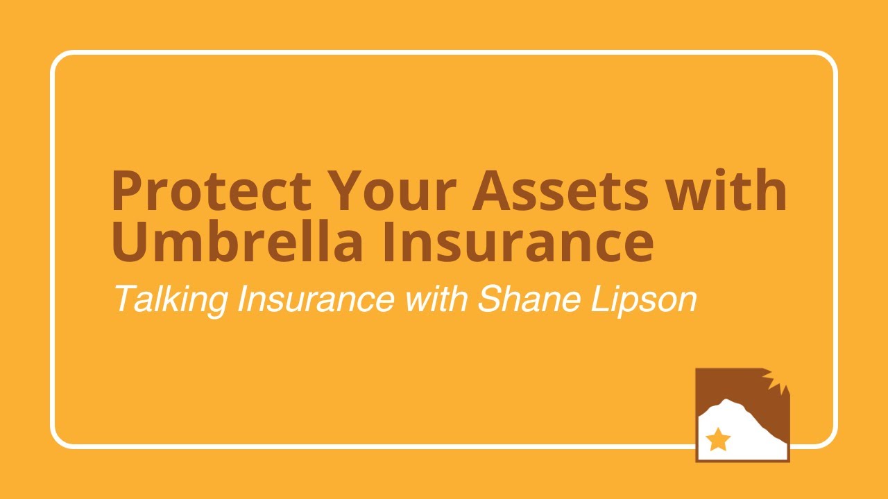 Talking Insurance with Shane: Protect Your Assets with Umbrella Insurance