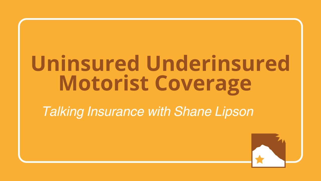 Talking Insurance with Shane: The Hidden Risk in Your Auto Policy: Why UI/UIM Coverage Matters