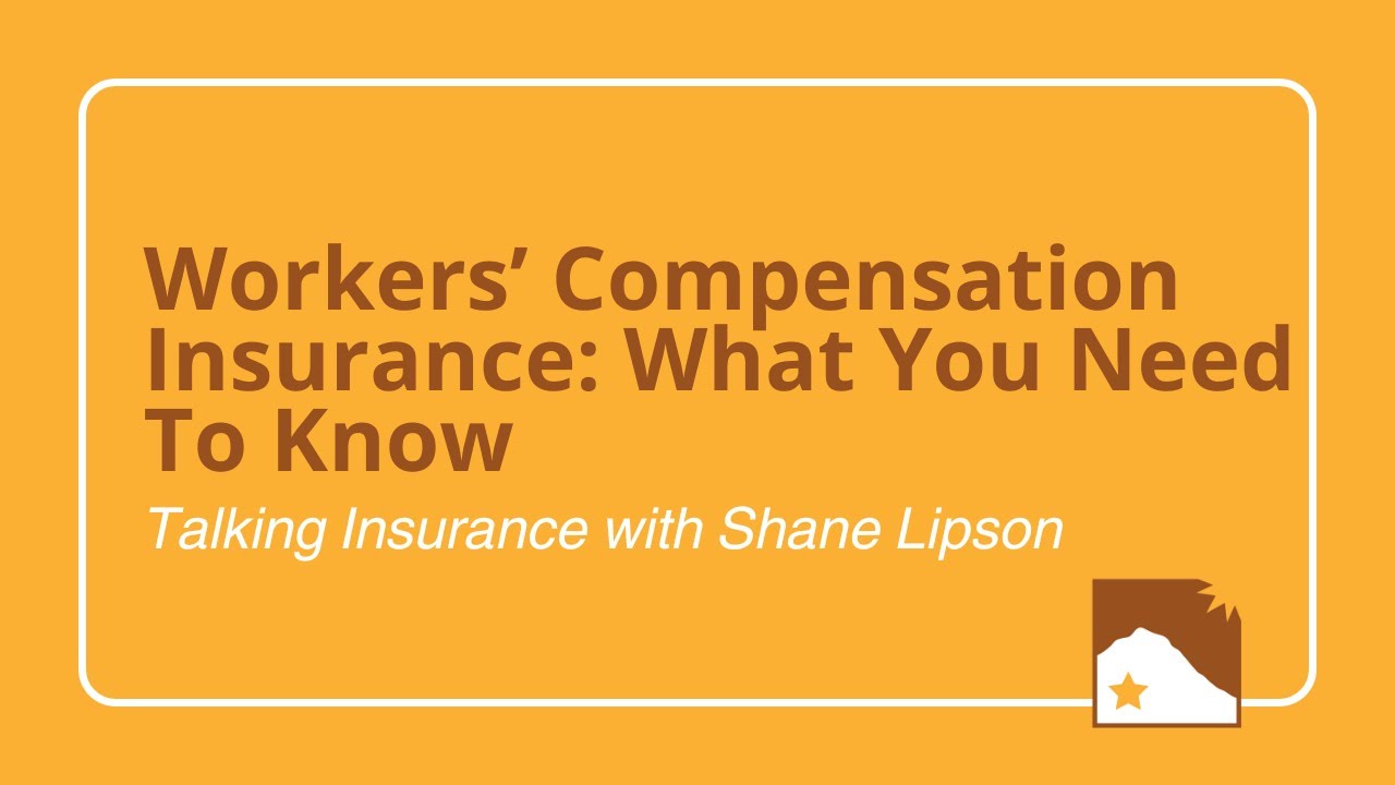 Talking Insurance with Shane: What You Need to Know about Workers’ Compensation