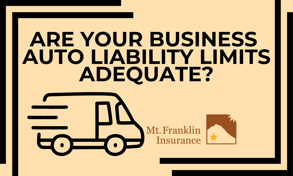 Are Your Business Auto Liability Limits Adequate?